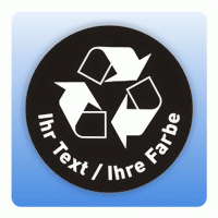 Wertstoffzeichen Recycling Wunschtext