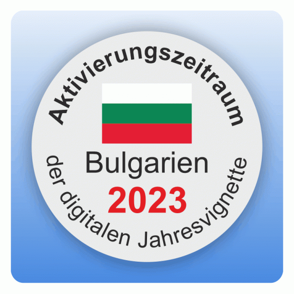 Aufkleber Hinweis Aktivierungszeitraum digitale Jahresvignette Bulgarien