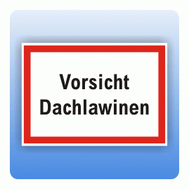 Vorsicht Dachlawinen