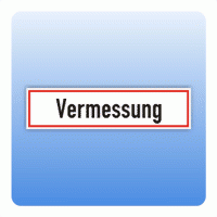 Hinweisschild "Vermessung"