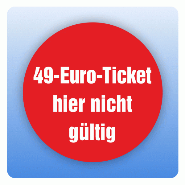 Aufkleber 49-Euro-Ticket hier nicht gültig