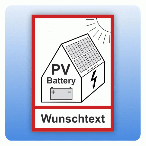 Aufkleber PV-Anlage mit Batteriespeicher Wunschtext