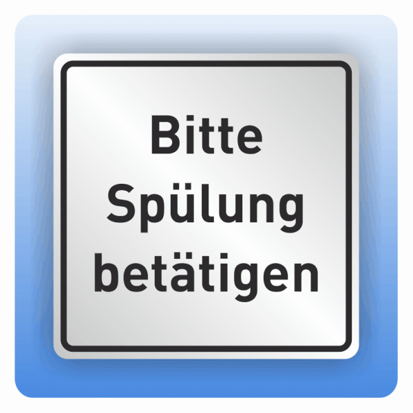 Symbolschild Bitte Spülung betätigen aus Alu