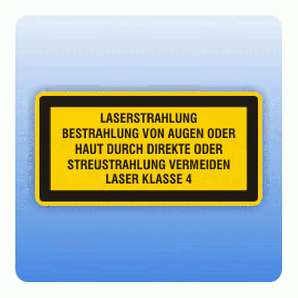 Laserkennzeichen Laserstrahlung Klasse 4