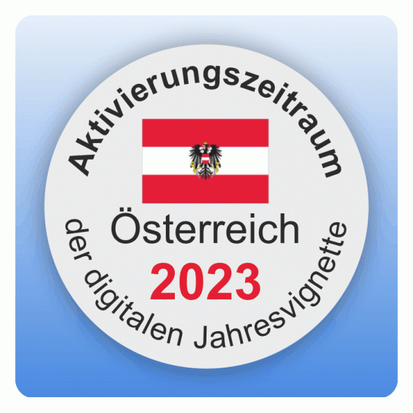 Aufkleber Hinweis Aktivierungszeitraum digitale Jahresvignette Österreich