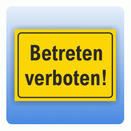 Betreten verboten, gelb