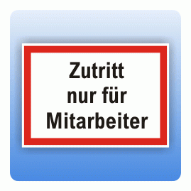 Aufkleber Zutritt nur für Mitarbeiter