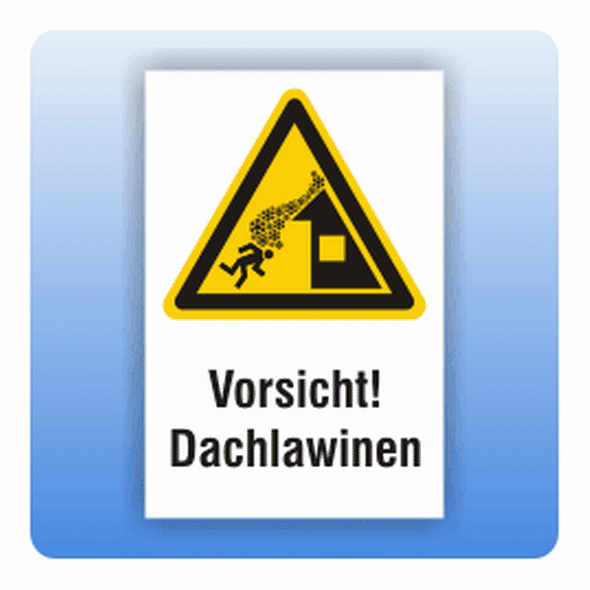 Kombi Warnschild Vorsicht Dachlawinen