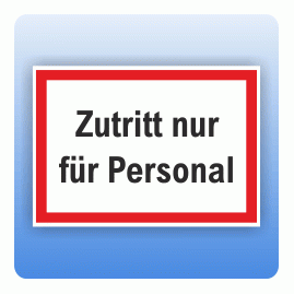 Aufkleber Zutritt nur für Personal