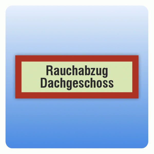 Feuerwehrzeichen Rauchabzug Dachgeschoss nach DIN 4066