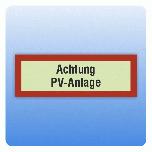 Feuerwehrzeichen Achtung PV-Anlage nach DIN 4066