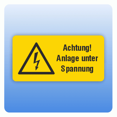 Aufkleber Achtung Anlage unter Spannung