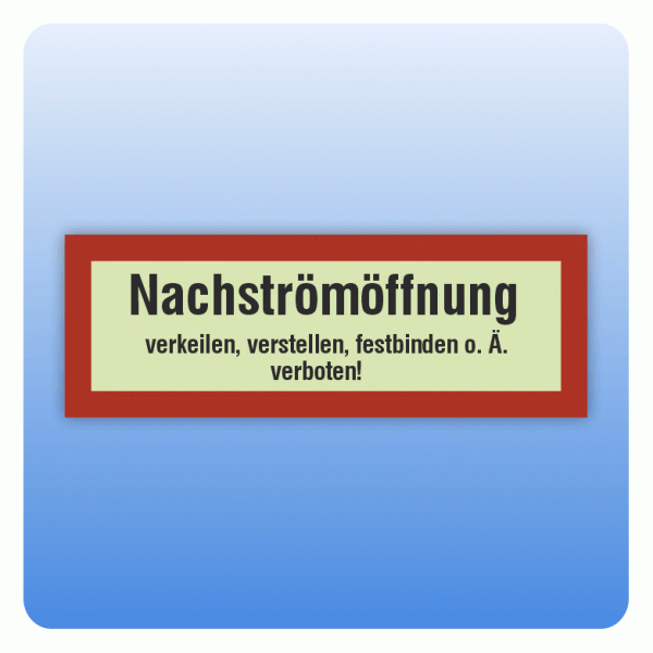 Feuerwehrzeichen Nachströmöffnung verkeilen, verstellen, festbinden verboten nach DIN 4066
