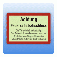 Feuerwehrzeichen Achtung Feuerschutzabschluss nach DIN 4066