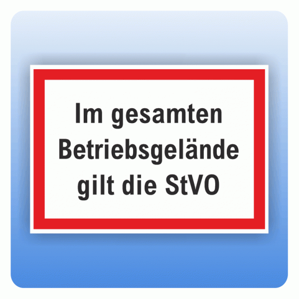 Im gesamten Betriebsgelände gilt die StVO