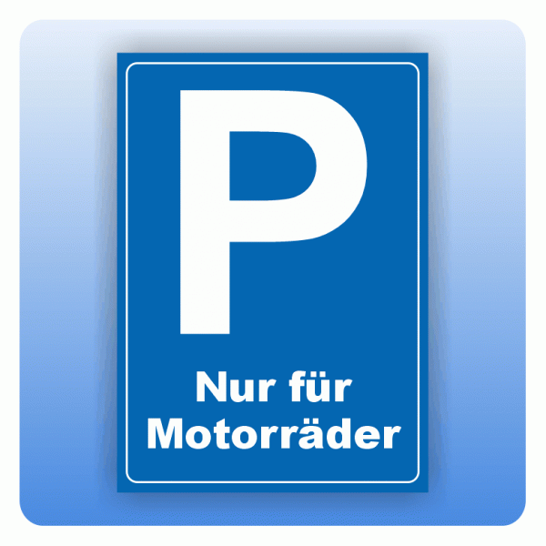 Parkplatzschild Nur für Motorräder