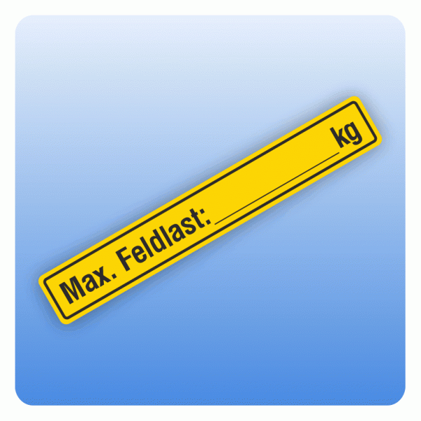 Aufkleber Regalbeschriftung Max. Feldlast