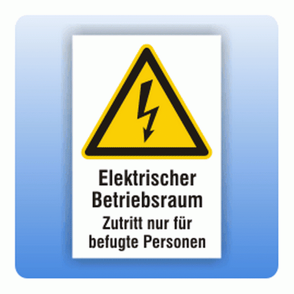 Kombi Warnschild elektrischer Betriebsraum Zutritt