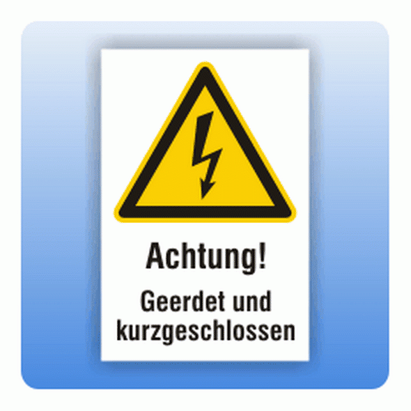 Kombi Warnschild geerdet und kurzgeschlossen