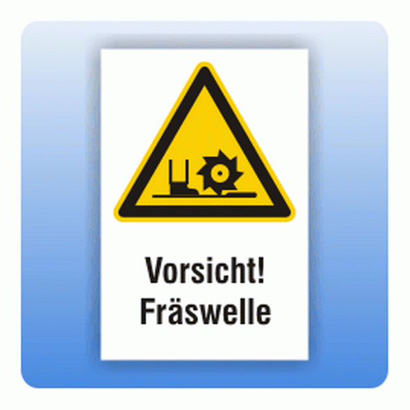 Kombi Warnschild Vorsicht Fräswelle