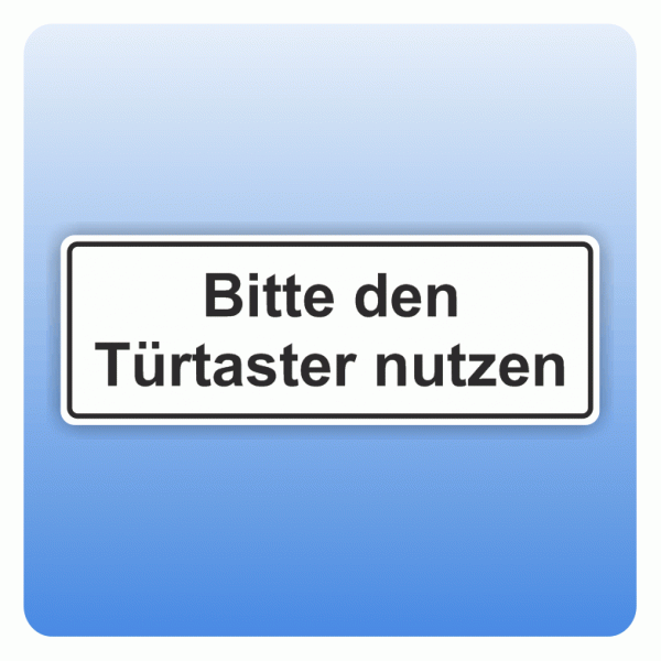 Türaufkleber Bitte den Türtaster nutzen